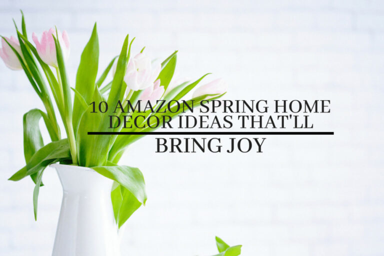 10 Amazon Spring Home Decor Ideas That'll Bring Joy (On The Cheap)