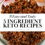 5 ingredient keto recipes like taco bowls with ground beef and cheese