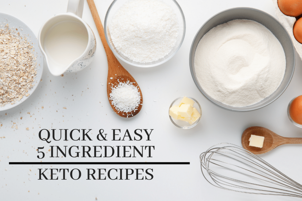 ingredients for 5 ingredient keto recipes like butter, almond flour, monk fruit sweetener