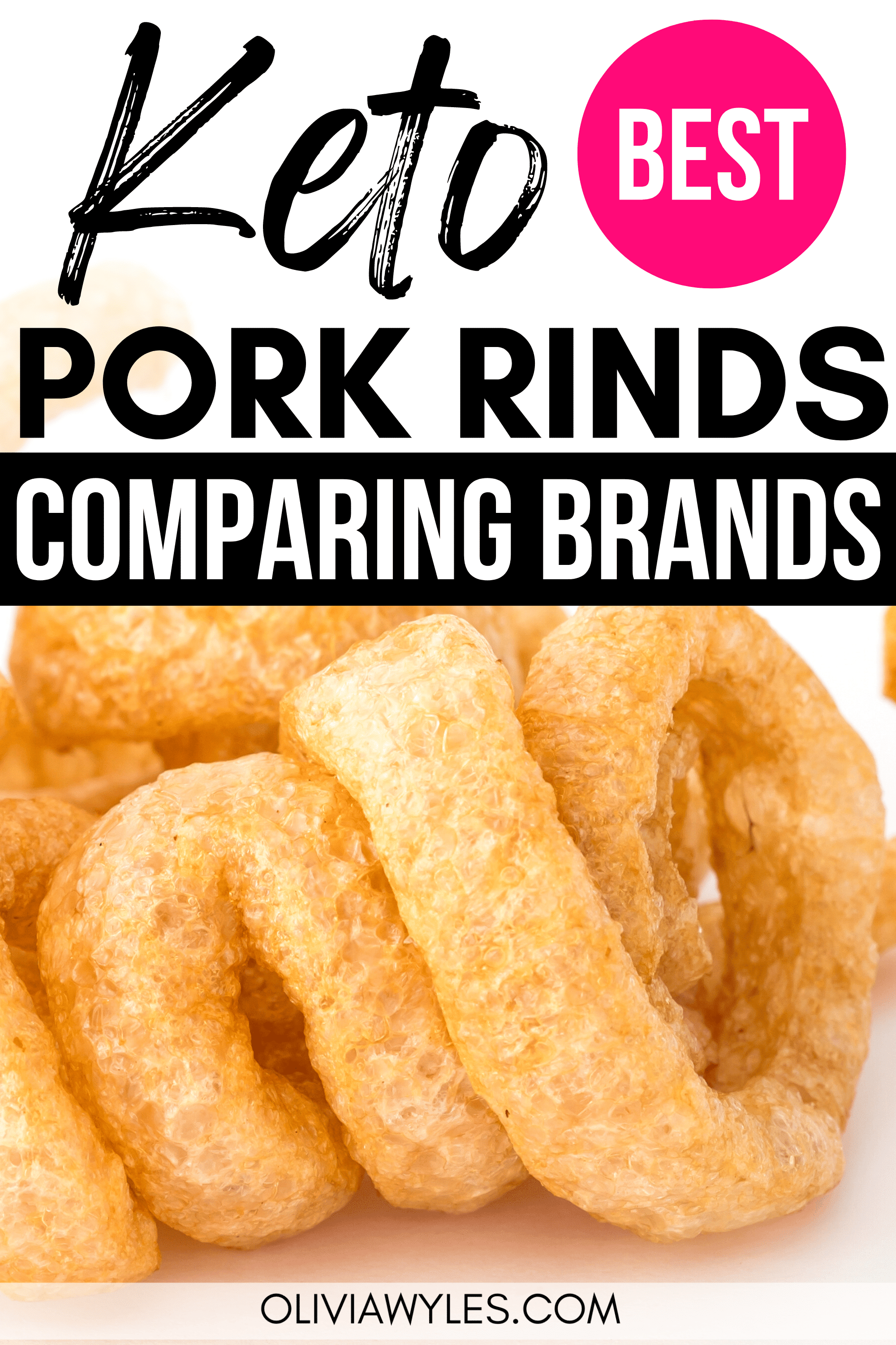 The Best Pork Rinds For Keto: Comparing Top Brands