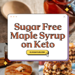 sugar free maple syrup for keto diet