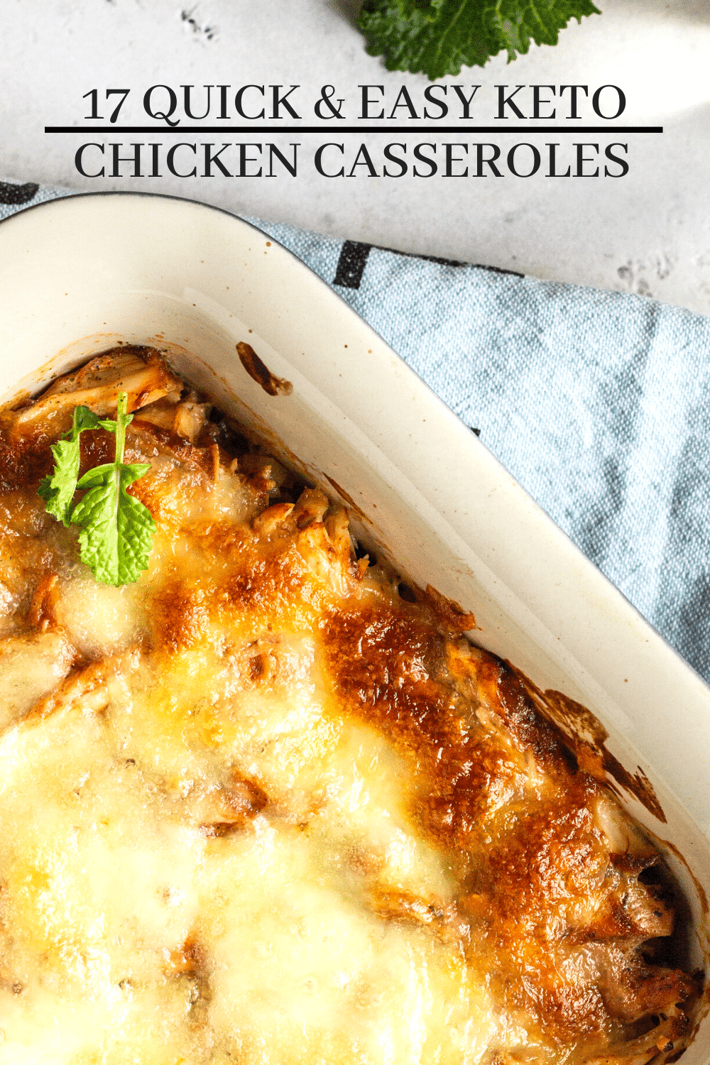 17 Quick & Easy Keto Chicken Casserole Recipes