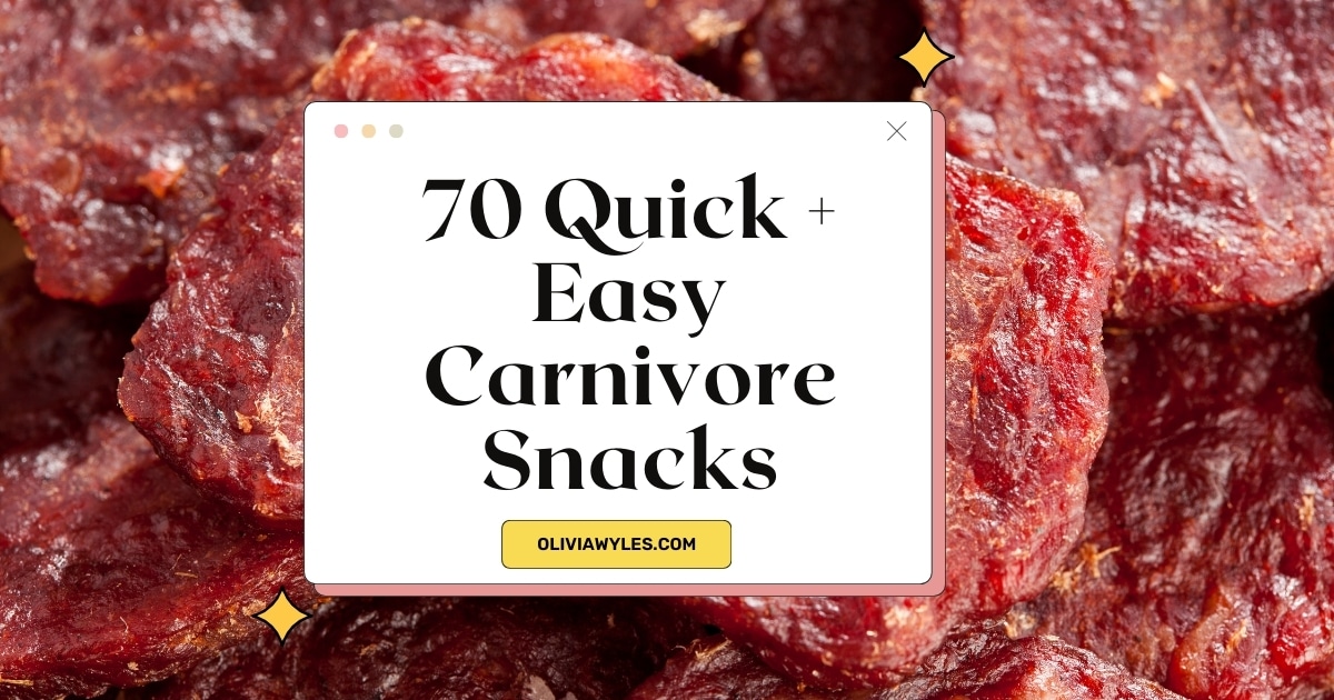 70 Carnivore Snack Ideas That'll Add More Variety To Your Life