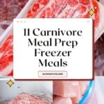 meat in a freezer in freezer bags with text that reads 11 Carnivore Meal Prep Freezer Meals