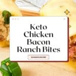 Keto Chicken Bacon Ranch Bites Pinterest Image