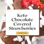 Keto Chocolate Covered Strawberries Pinterest Image