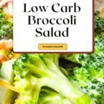 Low Carb Broccoli Salad Pinterest Image
