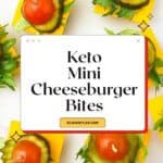 Keto Mini Cheeseburger Bites Pinterest Image