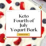 Keto Red White and Blue Yogurt Bark Pinterest Image