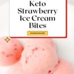Keto Strawberry Ice Cream Bites Pinterest Image