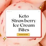 Keto Strawberry Ice Cream Bites Pinterest Image