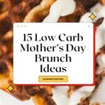 Low Carb Mothers Day Brunch Ideas Pin Image