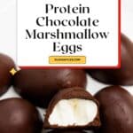Protein Chocolate Marshmallow Eggs Pin Image