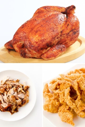 roasted chicken, chicken skins, and shredded chicken