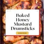 Baked Honey Mustard Chicken Drumsticks Pin