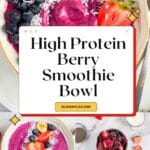 High Protein Berry Smoothie Bowl Pinterest Image