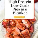 High Protein Low Carb Pigs In A Blanket Pin