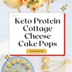 Keto Cottage Cheese Cake Pops Pin