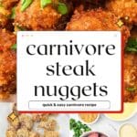 Collage image with steak nuggets, ingredients, and text overlay reading “Carnivore Steak Nuggets – Quick & Easy Carnivore Recipe.”