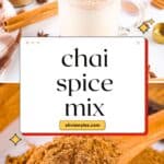 labeled photo of chai spice mix with text overlay