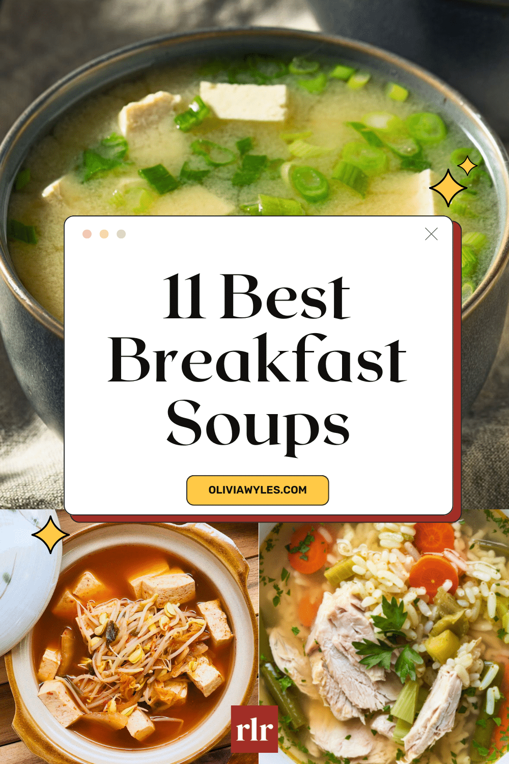 Pinterest pin for 11 best breakfast soups showing miso soup, bone broth chicken soup, and korean bean sprout soup