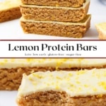 a stack of lemon protein bars on top and a close-up bite shot on the bottom with a keto, low carb, gluten-free, sugar-free text overlay.