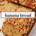 low carb, sugar free, gluten free banana bread, showing sliced loaf photos.