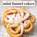 Pinterest graphic of stacked mini funnel cakes dusted with powdered sugar, with a recipe title text overlay.